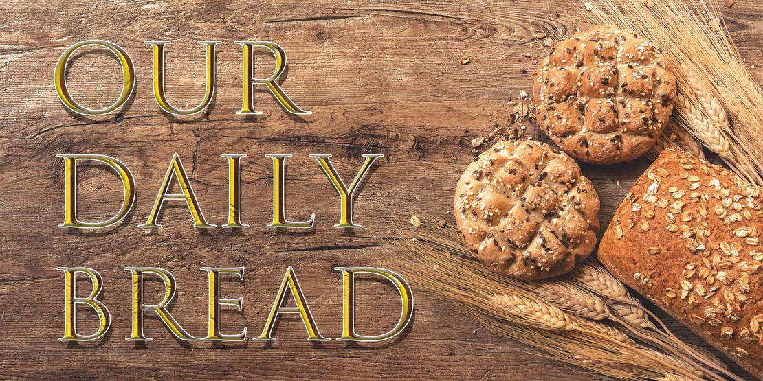 Our Daily Bread